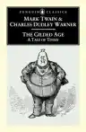 Cover of The Gilded Age: A Tale of Today
