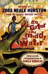 Cover of Go Gator and Muddy the Water: Writings by Zora Neale Hurston from the Federal Writers' Project