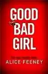 Cover of Good Bad Girl