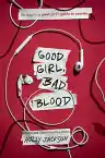 Cover of Good Girl, Bad Blood