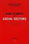 Cover of Good to Great and the Social Sectors: A Monograph to Accompany Good to Great