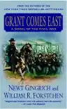 Cover of Grant Comes East: A Novel of the Civil War