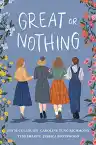 Cover of Great or Nothing