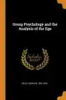 Cover of Group Psychology and the Analysis of the Ego
