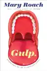 Cover of Gulp: Adventures on the Alimentary Canal