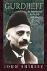 Cover of Gurdjieff: An Introduction to His Life and Ideas