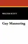 Cover of Guy Mannering; or, The Astrologer