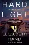 Cover of Hard Light: A Cass Neary Crime Novel