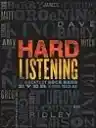 Cover of Hard Listening: The Greatest Rock Band Ever (of Authors) Tells All