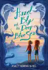 Cover of Hazel Bly and the Deep Blue Sea