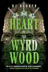 Cover of Heart of the Wyrdwood