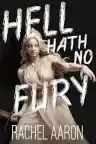 Cover of Hell Hath No Fury