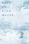 Cover of Hell or High Water: Surviving Tibet's Tsangpo River