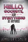 Cover of Hello, Goodbye, and Everything in Between