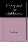 Cover of Henry and the Clubhouse