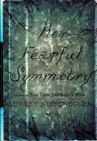 Cover of Her Fearful Symmetry