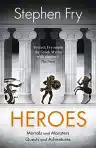 Cover of Heroes: Mortals and Monsters, Quests and Adventures