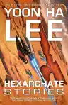 Cover of Hexarchate Stories