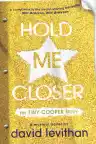 Cover of Hold Me Closer: The Tiny Cooper Story
