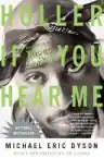 Cover of Holler If You Hear Me: Searching for Tupac Shakur