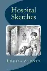 Cover of Hospital Sketches