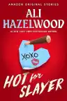 Cover of Hot for Slayer
