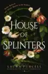 Cover of House of Splinters