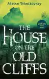 Cover of The House on the Old Cliffs