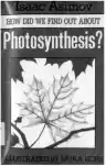 Cover of How Did We Find Out About Photosynthesis?