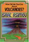 Cover of How Did We Find Out About Volcanoes?