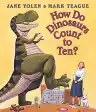 Cover of How Do Dinosaurs Count to Ten?