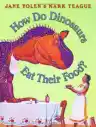 Cover of How Do Dinosaurs Eat Their Food?