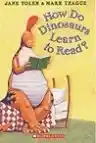 Cover of How Do Dinosaurs Learn to Read?