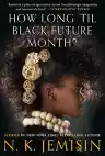 Cover of How Long 'Til Black Future Month?
