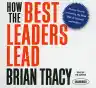 Cover of How the Best Leaders Lead