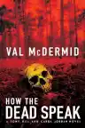 Cover of How the Dead Speak