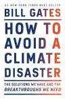 Cover of How to Avoid a Climate Disaster: The Solutions We Have and the Breakthroughs We Need