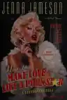 Cover of How to Make Love Like a Porn Star: A Cautionary Tale