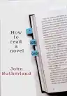Cover of How to Read a Novel: A User's Guide