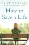 Cover of How to Save a Life