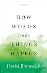 Cover of How Words Make Things Happen