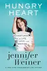 Cover of Hungry Heart: Adventures in Life, Love, and Writing