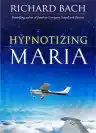 Cover of Hypnotizing Maria