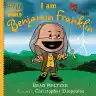 Cover of I Am Benjamin Franklin