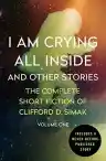 Cover of I Am Crying All Inside and Other Stories