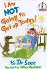 Cover of I Am Not Going to Get Up Today!