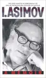 Cover of I. Asimov: A Memoir