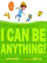 Cover of I Can Be Anything!