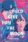 Cover of I Could Give You the Moon