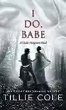 Cover of I Do, Babe